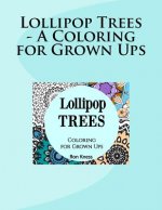 Lollipop Trees - A Coloring for Grown Ups