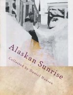 Alaskan Sunrise: Love in 1946 Arctic