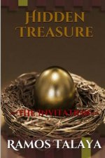 Hidden Treasure: The Invitation (A Hunt for the Purpose of Life)