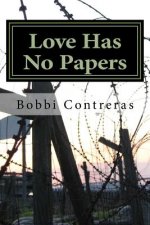 Love Has No Papers
