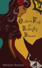 Outlaws Fall for Butterfly Dreams