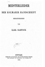 Meisterlieder der Kolmarer Hanschrift