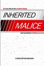 Inherited Malice
