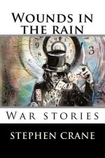 Wounds in the rain: War stories