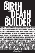 The Birth & Death of a Builder: White Flight-Staging A Building Boom