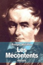 Les Mécontents