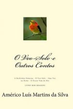 O Voo-Solo E Outros Contos: Livro Sem Imagens, Apenas Texto: A Borboleta Noturna - O Voo-Solo - Uma Voz Na Noite - O Ocaso Vem Do Rio