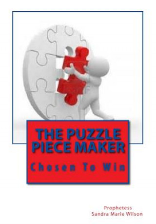 The Puzzle Piece Maker: Chosen To Win