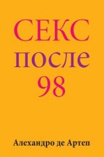 Sex After 98 (Russian Edition)