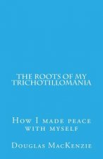 The Roots of My Trichotillomania: How I made peace with myself