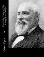 The Yacht Club; or, The Young Boat-Builder