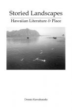 Storied Landscapes: Hawaiian Literature and Place