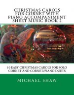 Christmas Carols For Cornet With Piano Accompaniment Sheet Music Book 2