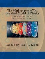 The Mathematics of The Standard Model of Physics: 