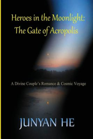 Heroes in the Moonlight: The Gate of Acropolis