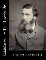 The Lively Poll: a Tale of the North Sea