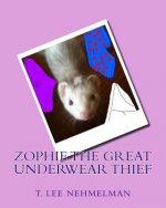 Zophie the Great Underwear Thief