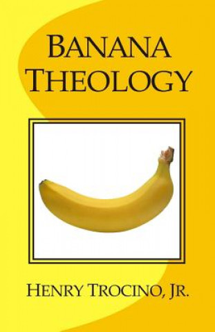 Banana Theology