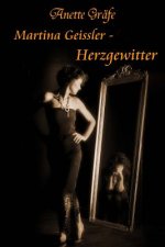 Martina Geissler - Herzgewitter