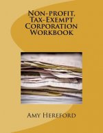 Non-Profit, Tax-Exempt Corporation Workbook