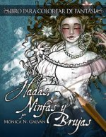 Hadas, Ninfas y Brujas - Libro para Colorear