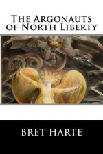 The Argonauts of North Liberty