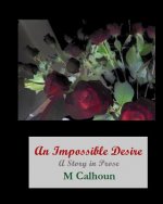 An Impossible Desire: A Book of Prose