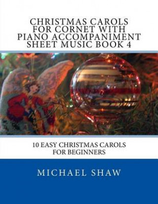 Christmas Carols For Cornet With Piano Accompaniment Sheet Music Book 4