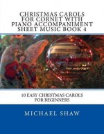 Christmas Carols For Cornet With Piano Accompaniment Sheet Music Book 4