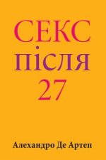 Sex After 27 (Ukrainian Edition)
