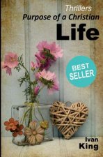Thrillers: Purpose of Christian Life [Thrillers]