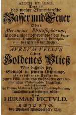 Azoth et ignis, das ist, Das wahre elementarische Wasser und Feuer