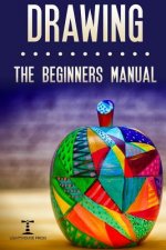 Drawing: The Beginners Manual - The Art of Drawing Zen Doodle Patterns from Scratch for Newbies