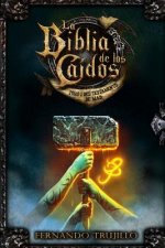 La Biblia de los Caídos. Tomo 1 del testamento de Mad