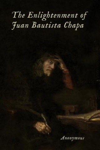 The Enlightenment of Juan Bautista Chapa