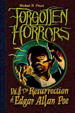 Forgotten Horrors Vol. 8: The Resurrection of Edgar Allan Poe