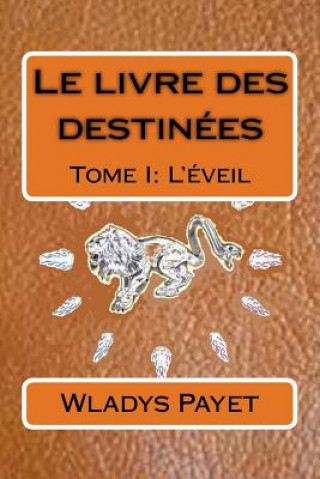 Le livre des destinées