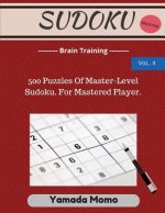 Sudoku: Brain Training Vol. 4: Include 500 Puzzles Very Hard Level