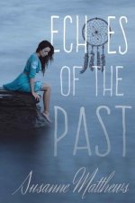 Echoes of the Past