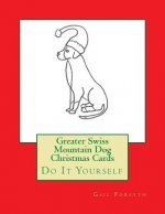 Greater Swiss Mountain Dog Christmas Cards: Do It Yourself
