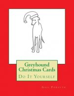 Greyhound Christmas Cards: Do It Yourself
