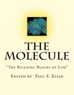 The Molecule: 