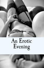 An Erotic Evening: A Sexual Game