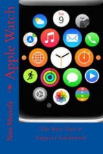 Apple Watch: The Best Tips & Support Guidebook