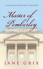 Master of Pemberley: A Pride and Prejudice Variation