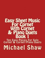 Easy Sheet Music For Cornet With Cornet & Piano Duets Book 1