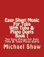 Easy Sheet Music For Tuba With Tuba & Piano Duets Book 1