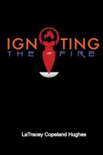 Igniting The Fire