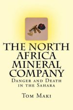 The North Africa Mineral Company: Danger and Death in the Sahara