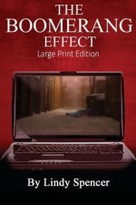 The Boomerang Effect: Large Print Edition